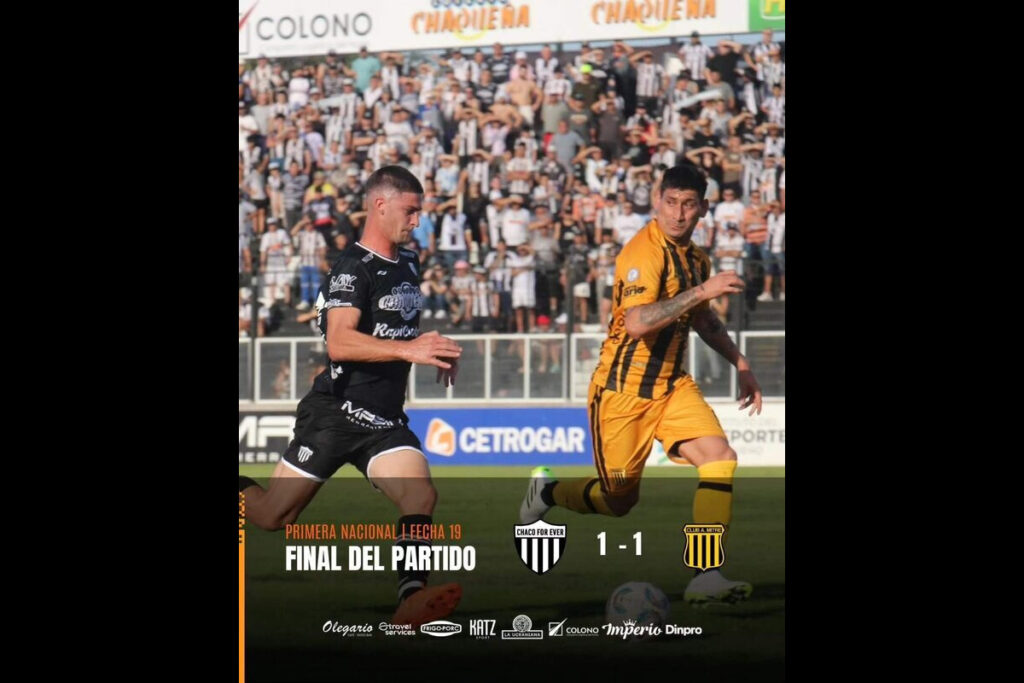 PRIMERA NACIONAL| CHACO FOR EVER RESCATÓ UN PUNTO COMO LOCAL FRENTE A DEPORTIVO MITRE