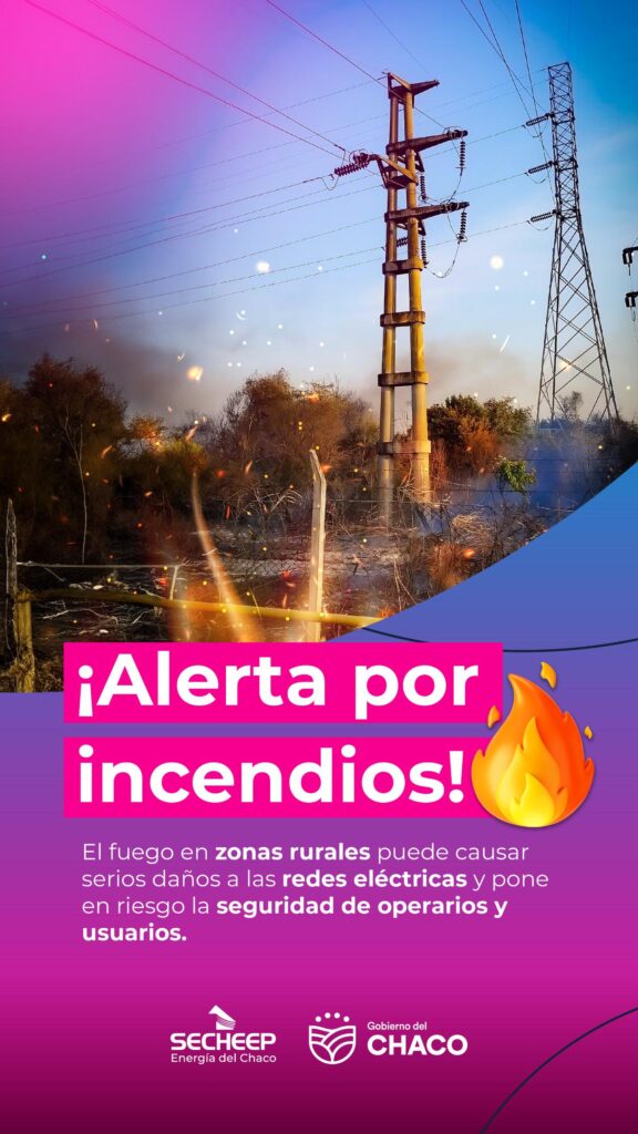 Alerta por incendios rurales en Chaco que afectan a la red de energía eléctrica